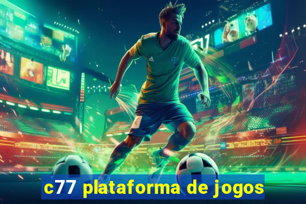 c77 plataforma de jogos